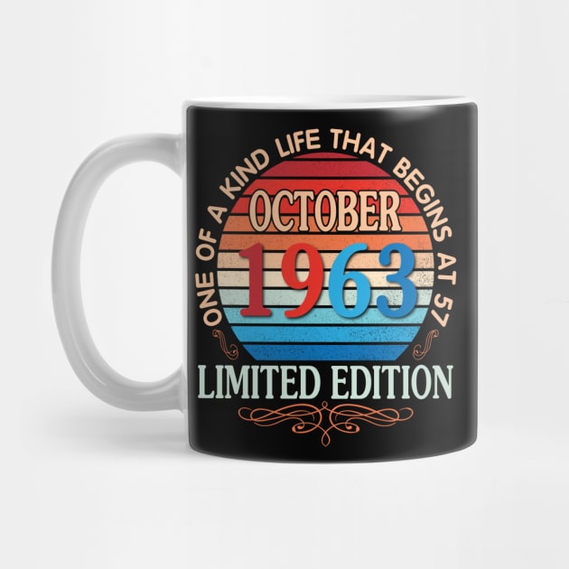 October 1963 One Of A Kind Life That Begins At 57 Years Old Limited Edition Happy Birthday To Me You by bakhanh123